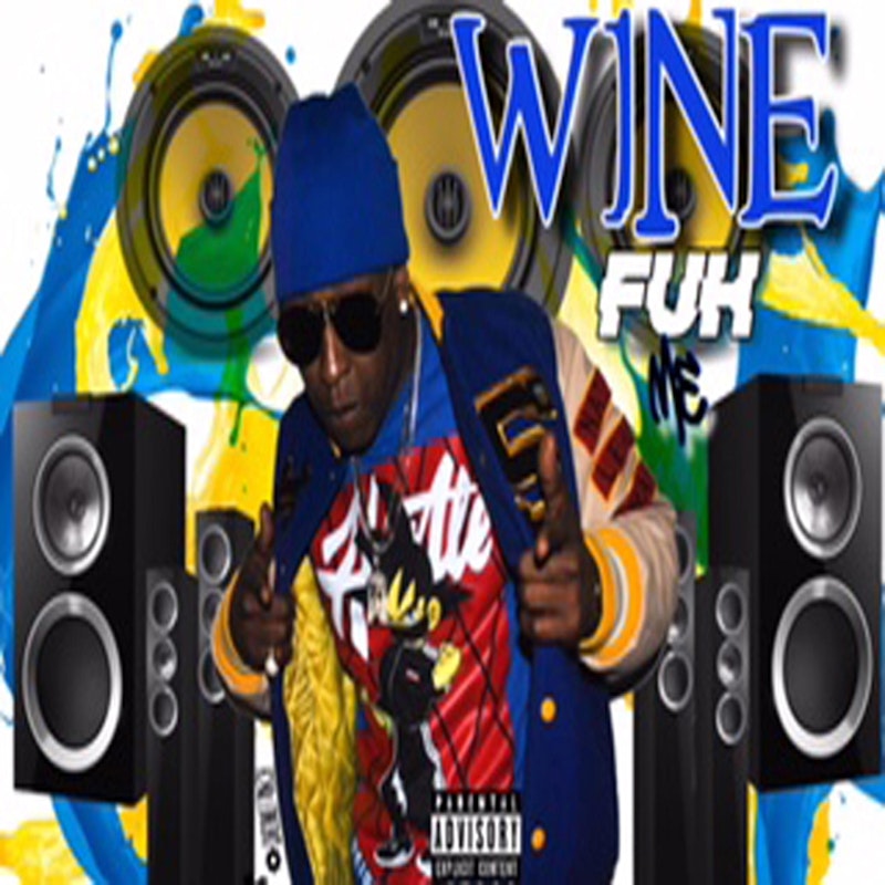 Wine Fuh Me By Curtis Jones Distrokid