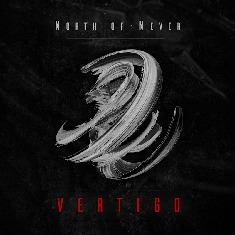 Vertigo by North of Never - DistroKid