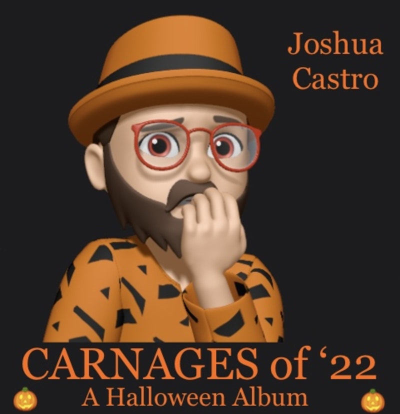 CARNAGES of '22: A Halloween Album by Joshua Castro