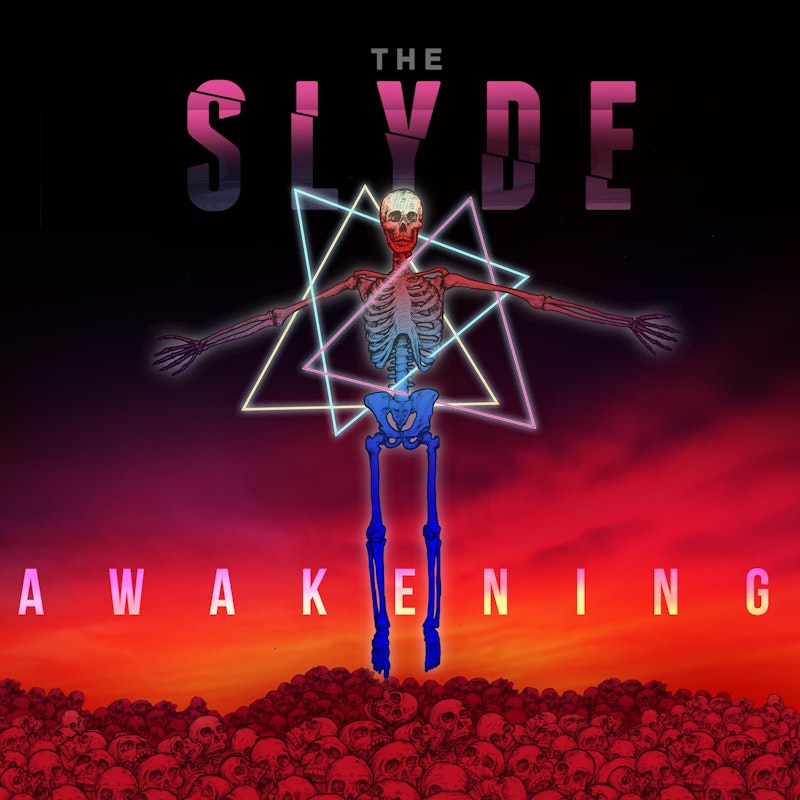 Awakening by The Slyde - DistroKid