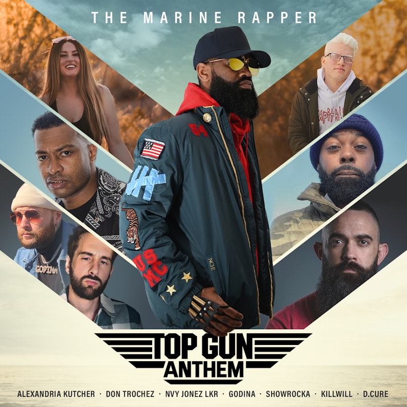 Top Gun Anthem (feat. Don Trochez, Alexandria Kutcher, Nvy Jonez Lkr,  GODINA, Showrocka, KillWill & D.Cure) by The Marine Rapper - DistroKid