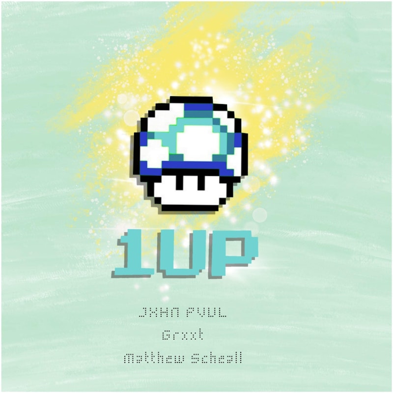 1 Up By Jxhn Pvul Matthew Scheall Grxxt Distrokid